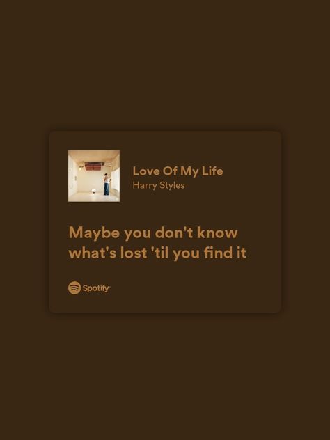 Harry Styles Love Of My Life Lyrics, Love Of My Life Harry Styles Wallpaper, Harry Styles Lyrics Spotify, Matching Status, Harry Lyrics, Harry Styles Quote, 1d Lyrics, Harry Styles Quotes, Style Lyrics