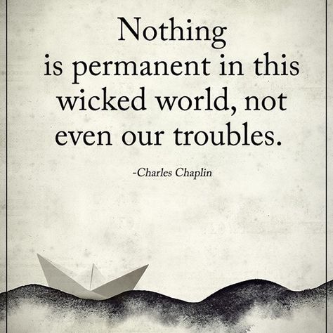 Nothing In Life Is Permanent, Permanent Quotes, Cycle Tattoo, Empower Quotes, Nothing Is Permanent, World Quotes, World Tattoo, Quote Inspirational, Tumblr Image