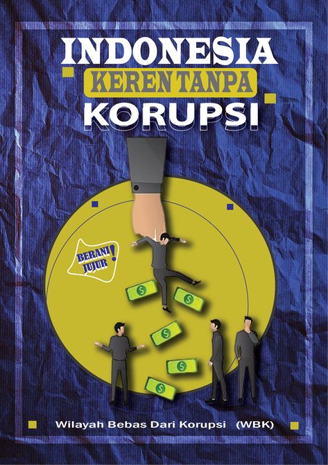 Desain Poster #PosterBebasDariKorupsi Anti Korupsi, Nct, Bali, Collage, Pins, Quick Saves