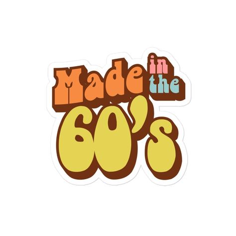 🐣. Offer Xtras! Made in the 60's Retro Distressed Vinyl Decal Sticker for $4.00 #1960s #hippie #vintage #MadeInThe60s #sixties #retro #womensstyle #styleuniversal #smallbusiness #etsyseller Hippie Logo, 1960s Hippie, 60s Women, Logo Poster, 60s Retro, Adhesive Vinyl, Friends In Love, Vinyl Decals, Don't Forget