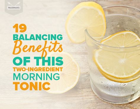 19 Balancing Benefits of This Two-Ingredient Morning Tonic Tonic Water Benefits, Morning Tonic, Lemon Water Recipe, Water Health Benefits, Warm Lemon Water, Workout Smoothies, Lemon Benefits, Lemon Drink, Essential Oil Benefits