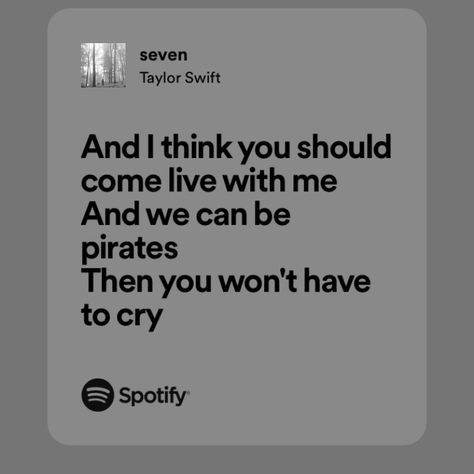 Seven Taylor Swift Aesthetic Lyrics, Seven Lyrics Taylor Swift, Seven Taylor Swift Lyrics, Taylor Swift Seven Lyrics, Folklore Taylor Swift Lyrics, Seven By Taylor Swift, Seven Taylor Swift, Folklore Lyrics, Shuffle Cutouts