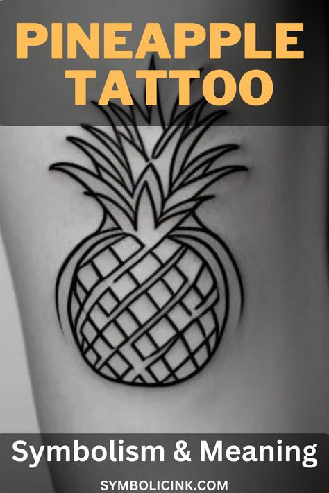 Pineapple Tattoo Meaning and Symbolism Pinapple Tattoos Simple, Rainbow Pineapple Tattoo, Simple Pineapple Tattoo, Pineapple Tattoos For Women, Upside Down Pineapple Tattoo, Pineapple Tattoos, Small Pineapple Tattoo, Pineapple Tattoo Ideas, Pineapple Tattoo Meaning