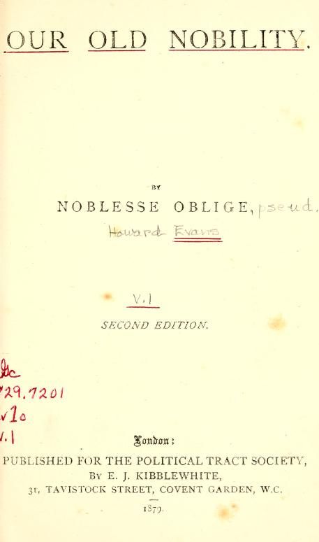 Our old nobility. By Noblesse Oblige [pseud.] by Evans, Howard, 1839-1915 Publication date 1879 Topics genealogy Noblesse Oblige, Astrology Houses, A Series, Genealogy, Internet Archive, Mood Boards, The Borrowers, Astrology, Free Download