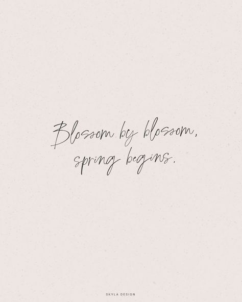 Quotes For Spring, Blossom Quotes, Spring Quote, Spring Begins, Quotes Flowers, Spring Poem, Community Quotes, Journal Pictures, Life Vibes