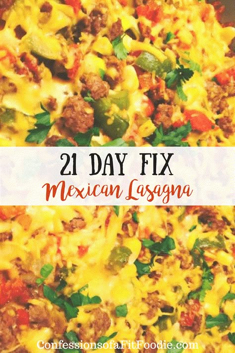 This 21 Day Fix Mexican Lasagna is one of my family's all time favorite meals!  And it makes great leftovers for lunch, too!  Confessions of a Fit Foodie | 21 Day Fix Mexican Lasagna  #mexicanlasagna #21dayfix #confessionsofafitfoodie Healthy Mexican Lasagna, Beachbody Containers, Fixate Meals, Ultimate Portion Fix Recipes, 21 Day Fix Mexican, Confessions Of A Fit Foodie, Mexican Lasagna Recipes, Beach Body Recipes, 21 Day Fix Breakfast