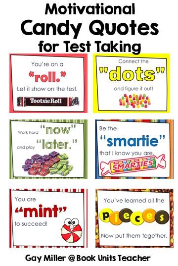 Standardized Testing - Motivational Ideas for Test Day - Book Units Teacher Pre Test Motivation, Testing Inspirational Quotes, Map Testing Encouragement, Acap Testing Treats, Adopt A Classroom For Testing, Motivational Candy Sayings, Candy Encouragement Ideas, State Testing Poster Ideas, Tcap Motivation Treats