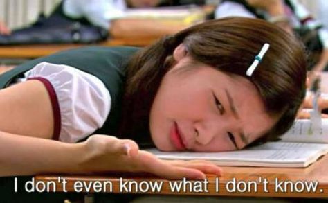 I don't even know what I don't know College Finals, Playful Kiss, W Two Worlds, Finals Week, College Humor, School Humor, Student Life, College Life, How I Feel