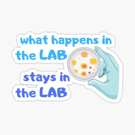 This COOL UNIQUE FUNNY/PUN LABORATORY/LAB DESIGN is perfect for Laboratory Professionals Medical Techs Technicians Scientist Science Teacher Science Geek or Biology lover. • Millions of unique designs by independent artists. Find your thing. Microbiology Stickers, Laboratory Stickers, Lab Quotes, Microbiology Humor, Lab Stickers, Biology Stickers, Biology Scientist, Biology Lover, Teacher Puns