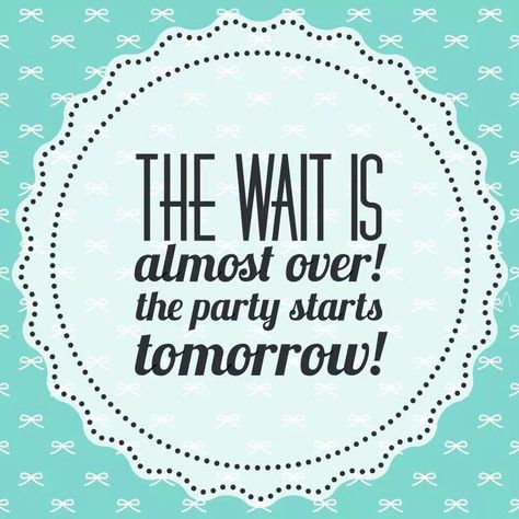 Party Starts Tomorrow Pampered Chef, Party Starts Tomorrow Scentsy, Scentsy Party Starts Tomorrow, Pampered Chef Party Starts Tomorrow, Party Starts Tomorrow, Younique Party Games, Facebook Party Games, Norwex Party, Younique Party