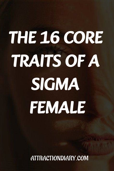 Discover the intriguing world of Sigma females - a unique and rare personality type that stands out with distinctive traits, setting them apart from the crowd. Explore their one-of-a-kind characteristics that make them truly exceptional in social dynamics compared to alphas and betas! Sigma Female Personality Traits, Sigma Empath Female, Sigma Female Personality, Sigma Female Aesthetic, Type A Personality Traits, Sigma Personality, Sigma Woman, Social Dynamics, Empathic People