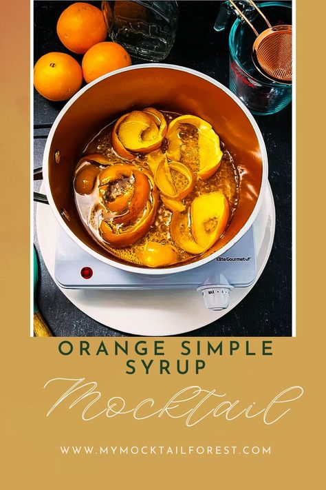 Orange Simple Syrup Orange Simple Syrup, Cinnamon Simple Syrup, Honey Simple Syrup, How To Make Orange, Orange Syrup, Orange Peels, Simple Syrup Recipes, Fresh Orange, Orange Spice