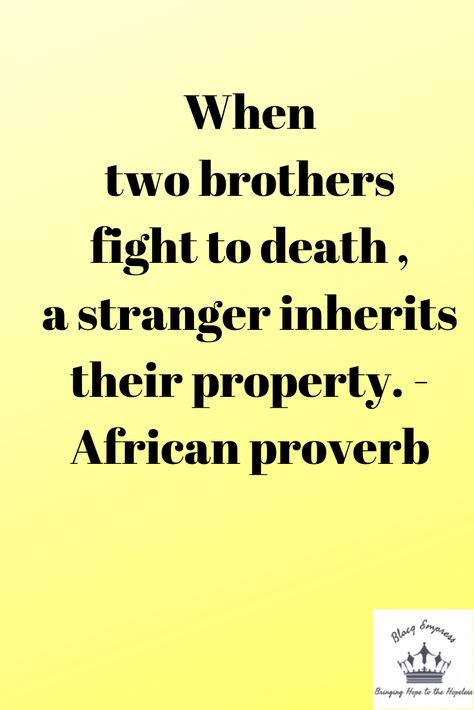 "Brothers" in this context can be companies, countries, siblings, societies, families or groups that share a common bond. A house that is divided against itself bows to the ground. Unity is what beautifies a family. A united family is like a fortress -- it's hard to penetrate. There is no hurdle a united family cannot surmount. A wise family works together. When a family does not work together, their effort is dispersed and dissipated. In the end, a stranger or outsider becomes the one who gains United Family Quotes, Family Unity Quotes, Divided Family Quotes, Unity Quotes, United Family, Ending Quotes, African Proverb, Life Guide, Two Brothers