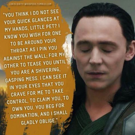 Loki Dirty Whispers Rough, Loki Spicy, Loki Collage, Loki Dirty Whispers, Loki Imagine, Dirty Whispers, Avengers Oc, Loki Whispers, Loki Imagines