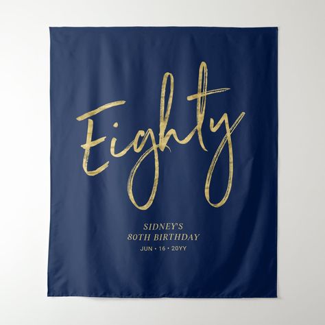 Sophisticated Party, 60th Birthday Party Decorations, Modern Tapestry, Birthday Party Backdrop, Navy Blue And Gold, 70th Birthday Parties, 80th Birthday Party, Royal Blue And Gold, Brush Script