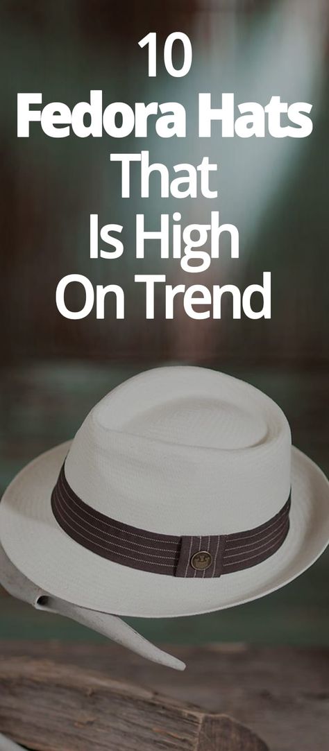 Men’s Fedora, Men Fedora Hat Outfits, Men In Fedora Hats, Mens Fedora Hat Outfit, Fedora Hat Men Outfits, Panama Hat Outfit, Best Hats For Men, Hat Men Outfit, Hats For Small Heads