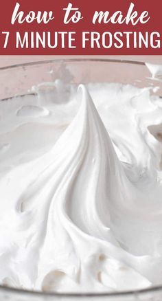 Light And Fluffy Frosting, Fluffy Frosting Recipes, White Frosting Recipes, Marshmallow Frosting Recipes, Pudding Recept, Seven Minute Frosting, 7 Minute Frosting, Types Of Frosting, Fluffy Frosting