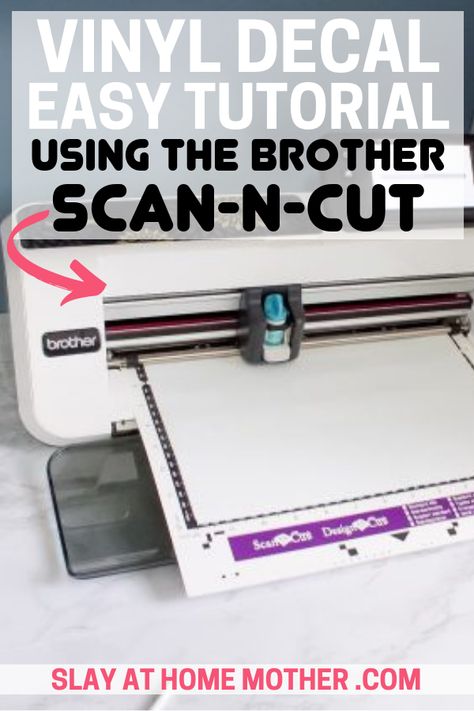 Learn how to scan, cut, and apply your own custom vinyl decals for your next #diy project using the Brother ScanNCut machine! #brother #scanncut #scanncut2 #diyprojects #vinyl #vinyldecals #decals #tutorial #cricut #cricutprojects #freeprintables #printables #slayathomemother Scan And Cut2 Brother Projects, Brother Scanncut Projects, Scan And Cut Projects Ideas, Brother Scan And Cut Projects, Scanncut Projects, Best Cricut Machine, Svg Files For Scan And Cut, Brother Ideas, Scan N Cut Projects