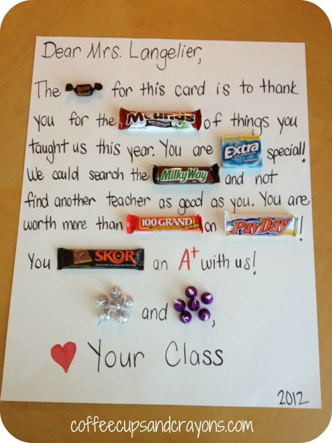 Great  idea. Make it for volunteers! Maybe instead of on posterboard, put the candy in a cute bucket and attach a card with the poem on it. Candy Grams, Diy Teacher Gifts, Candy Cards, Great Teacher Gifts, Classroom Crafts, Teacher Appreciation Week, Gifts For Teachers, Candy Gifts, Appreciation Gifts