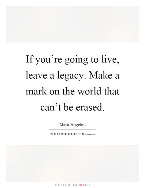 Ancestor Quotes, Ancestors Quotes, Leave A Legacy, Leave Your Mark, Yearbook Covers, Cover Quotes, Leaving A Legacy, Yearbook, Picture Quotes