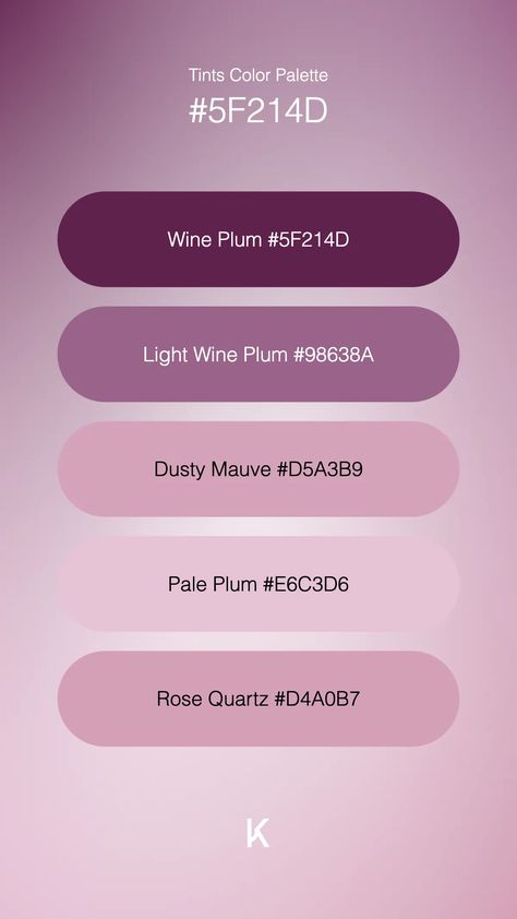 Tints Color Palette Wine Plum #5F214D · Light Wine Plum #98638A · Dusty Mauve #D5A3B9 · Pale Plum #E6C3D6 · Rose Quartz #D4A0B7 Dusty Mauve Color Palette, Plum Colour Palette, Wine Color Palette, Plum Color Palette, Purple Branding, Plum Palette, Deep Plum Color, Colour Pallets, Color Design Inspiration