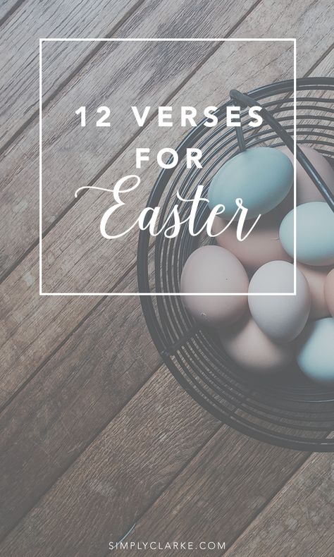 12 Verses for Easter Bible Verses For Easter Week, Scripture For Easter Week, Quotes About Easter Sunday, Quotes For Easter Bible Verses, Godly Easter Quotes, Easter Prayers Quotes Bible Verses, Easter New Beginnings Quotes, Christian Easter Messages, Easter Image