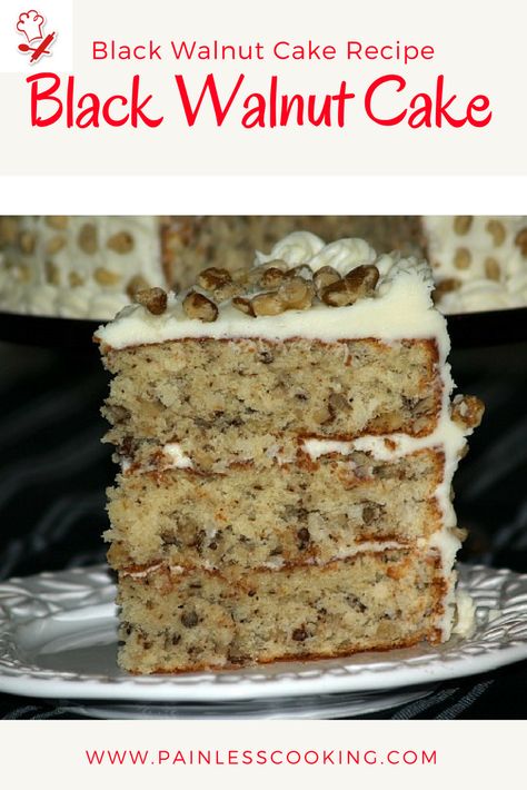 Banana Black Walnut Cake, Old Fashioned Black Walnut Cake Recipe, Black Walnut Cake Recipe, Walnut Cake Old Fashioned, Black Walnut Cake Old Fashioned, Cake With Nuts Recipe, Black Walnut Recipes, Black Walnut Pound Cake Recipe, Nut Cake Recipes