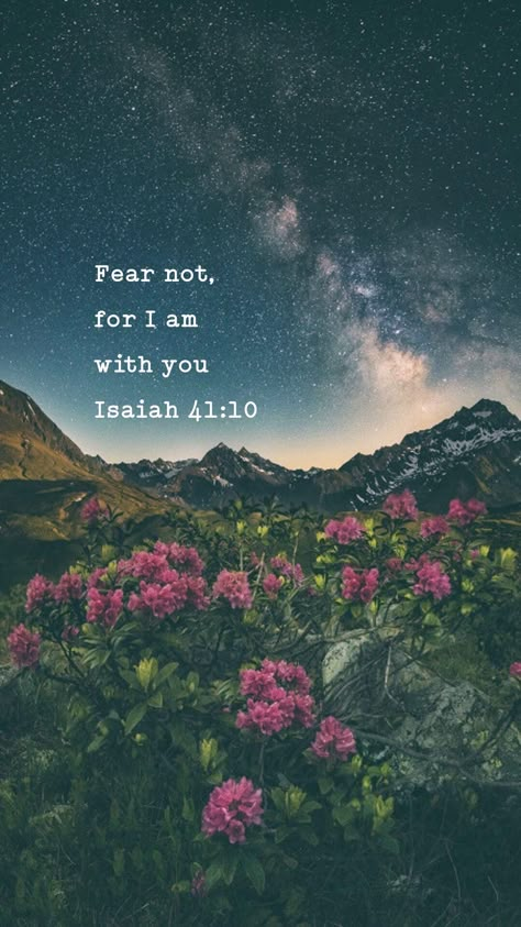 Do Not Fear For I Am With You Wallpaper, Fear Not Wallpaper, Do Not Fear For I Am With You, Isiah41:10 Wallpaper, Isaiah 41:10 Wallpaper Aesthetic, Do Not Fear Bible Quotes, Fear Not For I Am With You, Isaiah 41:10 Wallpaper, Isaiah 41:10