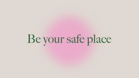 Healing Desktop Wallpaper, Positive Laptop Wallpaper Aesthetic, Motivational Mood Board Wallpaper Laptop, Self Love Desktop Wallpaper, My Room Is My Safe Place Quotes, Be Your Safe Place Wallpaper, Macbook Affirmation Wallpaper, White Pc Wallpaper Aesthetic, Make Your Mind A Good Place To Be