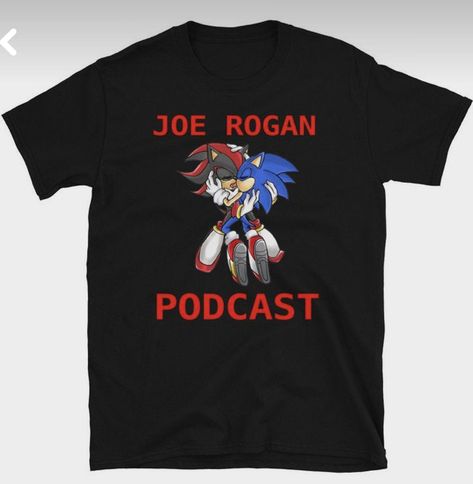 Joe Rogan Podcast, Sonic T Shirt, Joe Rogan, Anime Cartoon, Comfy Tops, Print T Shirts, Sonic, Tshirt Print, Podcast