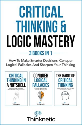 Books For Critical Thinking, Body Reading, Books To Improve Critical Thinking, What Is Critical Thinking, Critical Thinking Books, Accelerated Learning, Socratic Method Critical Thinking, Analytical Thinking Problem Solving, Logic And Critical Thinking