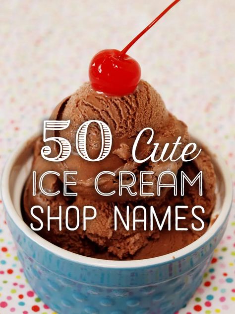 50 Cute Ice Cream Shop Names - ToughNickel Ice Cream Stand Ideas, Ice Cream Cart Ideas, Cute Ice Cream Shop, Ice Cream Shop Names, Ice Cream Truck Business, Cake Shop Names, Ice Cream Business Ideas, Ice Cream Truck Ideas, Restaurant Startup