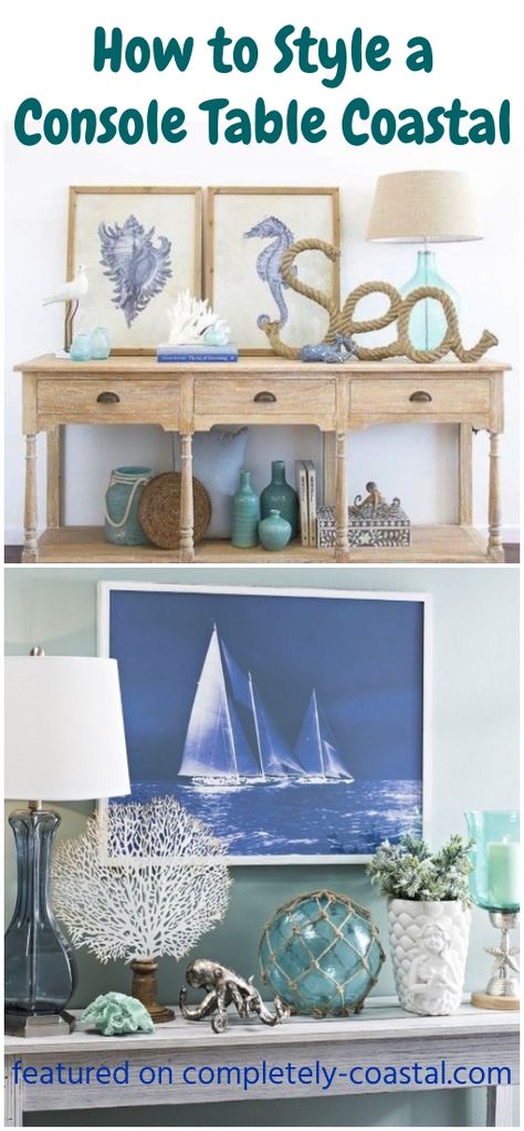 Beach Console Table Decor, Unique Coastal Decor, Coastal Entryway Table Decor, Entryway Table Decor Coastal, Coastal Buffet Styling, High End Coastal Decor, Beach Foyer Ideas Entryway, Coastal Mantle Decorating Ideas, Coastal Entry Table Decor