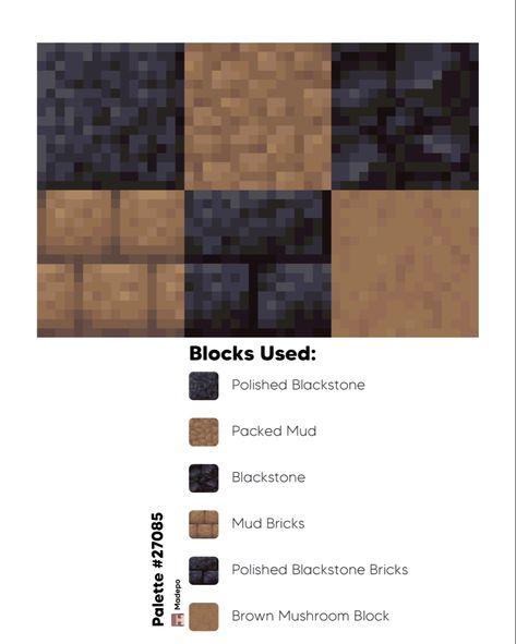 Minecraff Block Palette #27085 - blocks include polished blackstone, packed mud, blackstone, mud bricks, polished blackstone bricks, brown musbroom block! #minecraft #minecraftbuild #minecraftaesthetic #tiktok #blockpalette #colorpalette #color Medieval Color Palette Minecraft, Minecraft Mud Brick Pallet, Minecraft Block Palette Steampunk, Minecraft Deep Slate Palette, Minecraft Blackstone Palette, Mangrove Block Palette Minecraft, Mud Bricks Minecraft, Nether Block Palette, Minecraft Color Palette Blocks