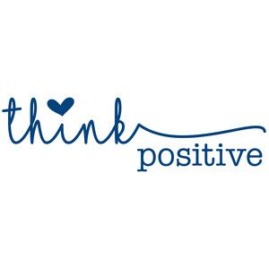 Design Store Product ID 277824 Think Positive Tattoo, Cute Words, Think Positive, Marketing Concept, 99 Design, Cover Ideas, Mom Tattoos, Silhouette Design Store, Positive Mind