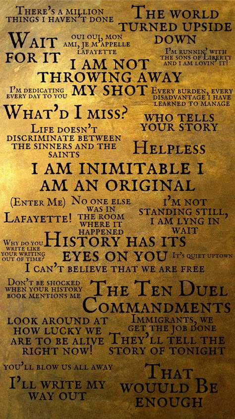 Hamilton Wallpaper Lyrics, Hamilton Phone Wallpaper, Musical Theatre Wallpaper Iphone, Hamilton Wallpaper Wait For It, Aesthetic Hamilton Wallpaper, Hamilton Quotes Aesthetic, Hamilton Wallpaper Aesthetic, Hamilton Wallpaper Quotes, Hamilton Collage Wallpaper