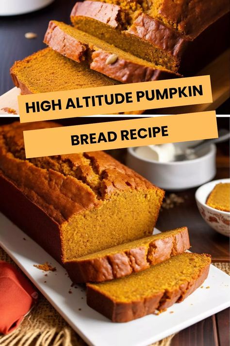 Elevate your baking with our high altitude pumpkin bread recipe! Perfect for mountainous regions, enjoy moist and flavorful bread every time. High Altitude Pumpkin Bread Recipe, Pumpkin Bread High Altitude, Baking At High Altitude, High Altitude Pumpkin Bread, High Altitude Bread Recipe, High Altitude Banana Bread, Vegan Pumpkin Bread, Dessert Breads, High Altitude Baking