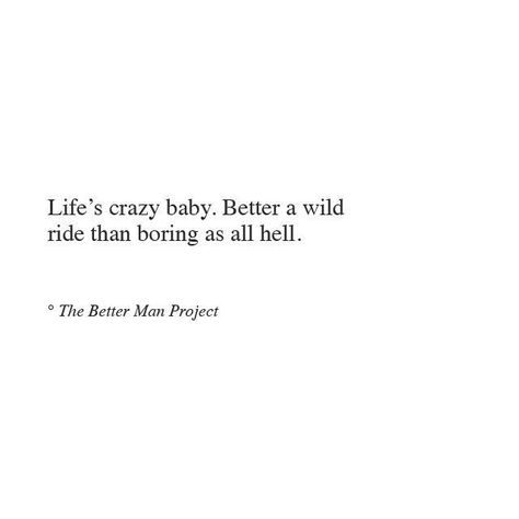 Dark Sarcasm, 90s Quotes, Evan Sanders, Post Caption, Wild Quotes, Being Myself, The Game Of Life, Party Quotes, The Better Man Project