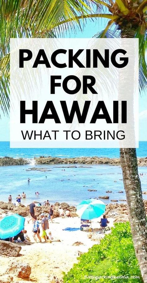 What to pack for Hawaii? DON'T forget :: Kauai, Maui, Oahu, Big Island | Flashpacking Kerala Packing For Hawaii, Pack For Hawaii, Hawaii Vacation Outfits, Hawaii Vacation Tips, Hawaii Packing List, Hawaii Packing, Best Island Vacation, Maui Hawaii Vacation, Oahu Vacation