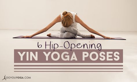 6 Poses for Your Hip Opening Yin Yoga Sequence - DoYou Yin Poses, Yin Yoga Sequence, Hip Opening Yoga, Yin Yoga Poses, Yoga Sequence, Yoga Moves, Hip Openers, Restorative Yoga, Yoga Is