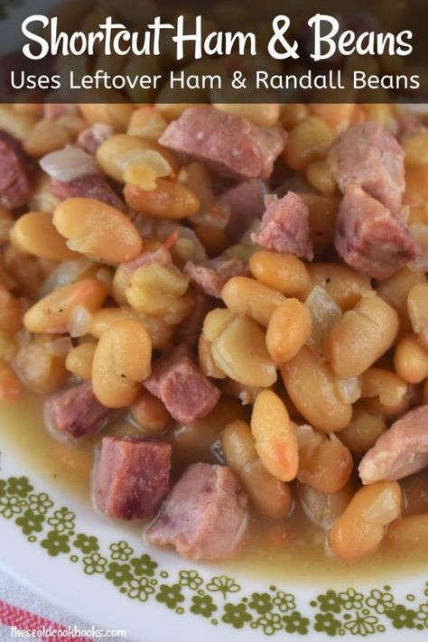 Ham and Beans with Randall Beans Recipe - These Old Cookbooks Easy Ham And Beans Recipe, Randall Beans And Ham, Randall Beans Recipes, Ham And Beans With Canned Beans, Canned Beans And Ham, Ham And Canned Beans, Randall Bean Soup Recipe, Ham And Beans Stovetop, Beans Soup Recipes