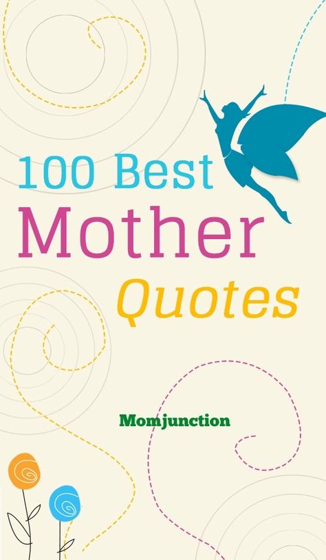 Top 100 Quotes On Mother, Mother Quotes: Mother’s love is truly incomparable. It’s the purest form of affection. Here are a few quotes on mothers and motherhood for you, which may make you both laugh and cry. Being Mother Quotes, Moms Quotes Inspirational, I Love You Mum Quotes, Mother Sayings Quotes, Love Your Mom Quotes, A Mother’s Love, Inspiring Mom Quotes, Mother’s Love Quotes, Quotes On Mothers Love