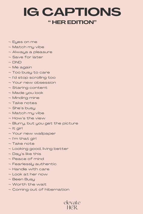 IG Captions: Her Edition for Instagram Selfies Self Short Caption, Self Ig Captions, Post Captions Instagram For Self, Caption For Her Instagram, Captions Ideas Instagram, Funny Cute Captions For Instagram, Og Captions For Instagram, Short Caption For Pictures Of Yourself, Self Short Quotes