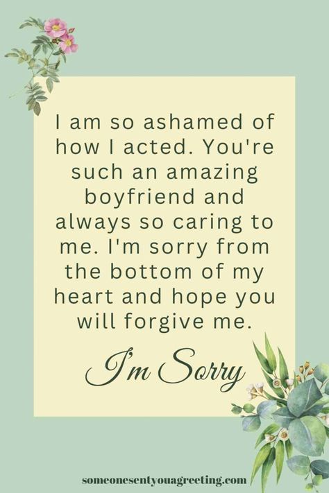 Say sorry to your boyfriend or husband with these touching apology messages and notes. Find the perfect words for a heartfelt apology Sorry Quotes For Boyfriend, Apology Letter To Boyfriend For Being Moody, Ways To Say Sorry To Boyfriend, Apologise Text To Boyfriend, Sorry Notes To Boyfriend, Sorry Letter To Best Friend, Saying Sorry To Boyfriend, Apologies To Boyfriend, Sorry Ideas For Boyfriend