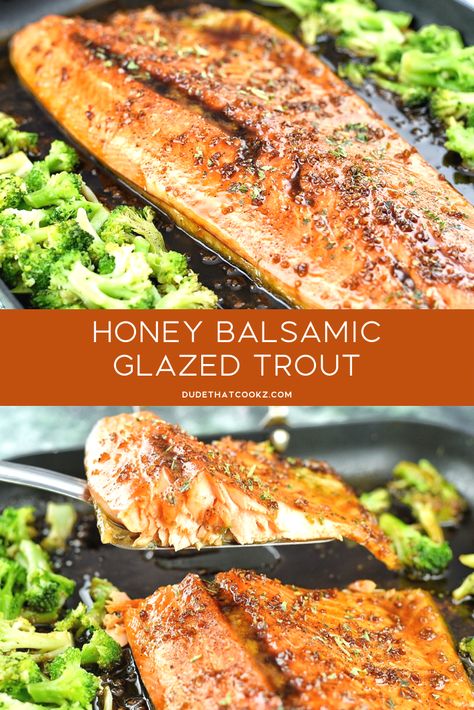 Steelhead Recipes, Grilled Trout Recipes, Trout Fillet Recipes, Grilled Trout, Steelhead Trout, Trout Recipes, Honey Balsamic, Pescatarian Recipes, Fish Dinner