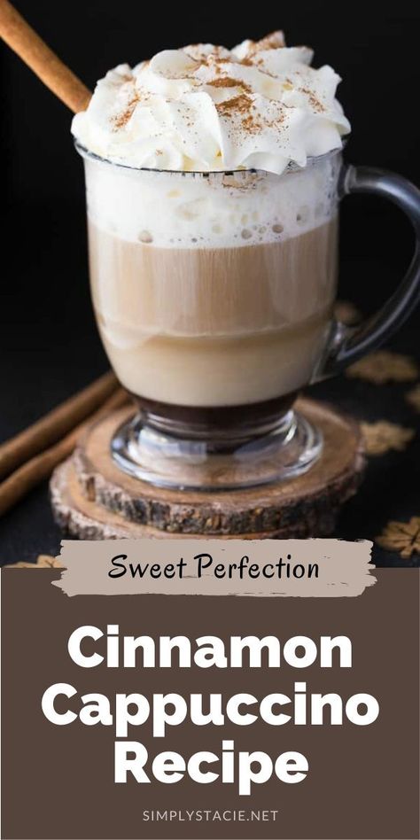 Cinnamon Cappuccino - Topped with whipped cream, the warm cinnamon and coffee flavours will warm you from the inside out. Cappuccino Recipes, Keto Cappuccino Recipe, Italian Cappuccino Recipe, At Home Cappuccino, Cinnamon Cappuccino, Perfect Cappuccino, Cappuccino Recipe, Cinnamon Syrup, Cappuccino Machine