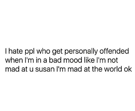 You Mad Meme Funny, Mad At The World Quotes, Mad At The World, Cow Hoof, Mad Meme, Laughter Medicine, Mad At You, In A Bad Mood, Virgo Quotes