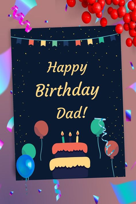 Cake And Balloons, Cards For Dad, Goal Settings, Father's Day Stickers, Birthday Card For Dad, Wallpaper Iphone Disney Princess, Beautiful Birthday Cards, Card Party, Happy Birthday Dad