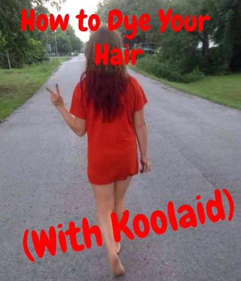 How to Dye Your Hair With Kool-Aid Koolaid Hair Dye, Kool Aid Hair Dye, Dyeing My Hair, Kool Aid Dye, Kool Aid Hair, Movie Making, 2010s Nostalgia, Early 2010s, Dye My Hair