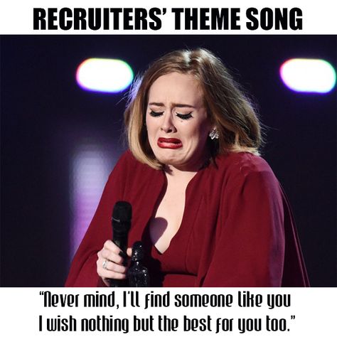 31 Recruiter Memes That’ll Make You Laugh…or Cry - TextExpander Job Interview Meme, Recruiter Quotes, Recruiter Humor, Human Resources Humor, Hello Adele, Hr Humor, Kickoff Meeting, Employee Relations, Workplace Humor